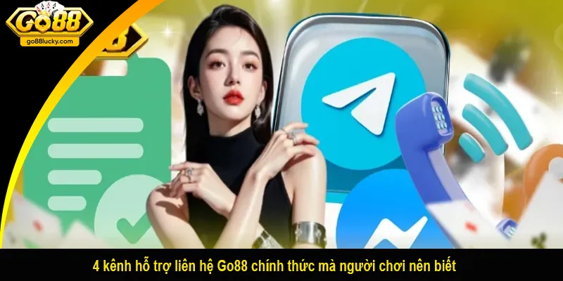 4 kênh hỗ trợ liên hệ Go88 chính thức mà người chơi nên biết