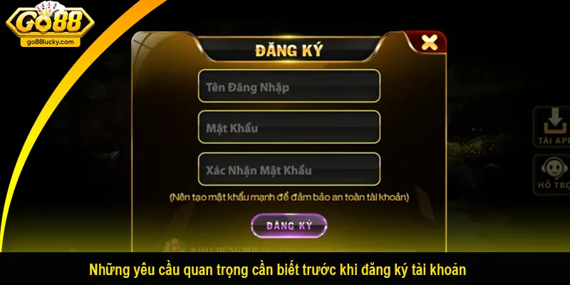 Những yêu cầu quan trọng cần biết trước khi đăng ký tài khoản